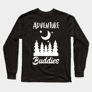 Adventure Buddies Funny Gift Idea for Travelers Long Sleeve T-Shirt